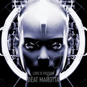 DEAT MAROTTA - LOVE IS PASSION